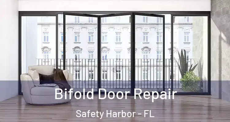 Bifold Door Repair Safety Harbor - FL