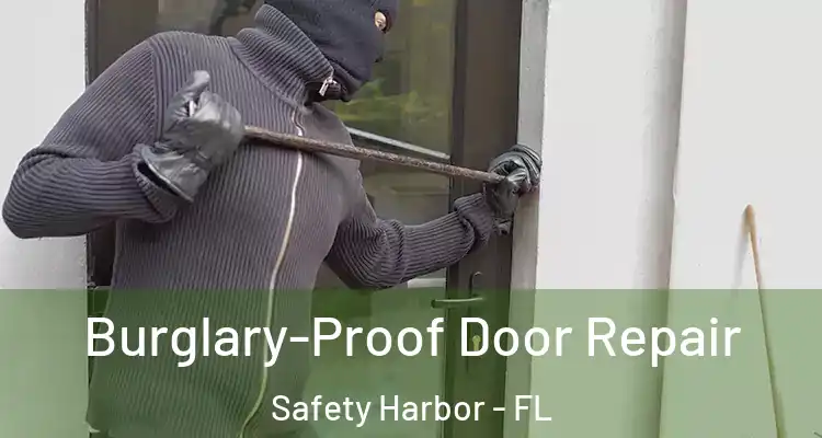 Burglary-Proof Door Repair Safety Harbor - FL