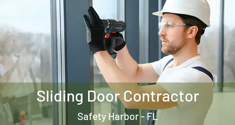 Sliding Door Contractor Safety Harbor - FL